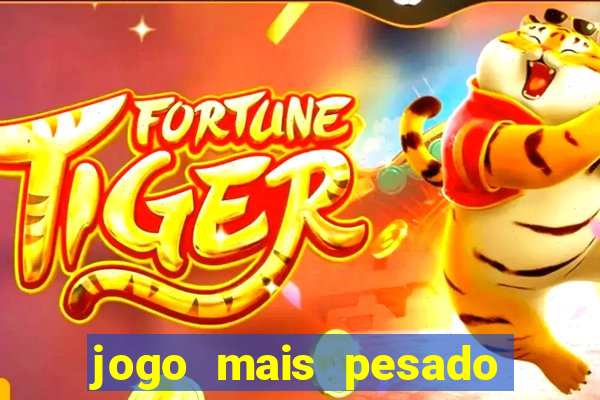 jogo mais pesado da play store